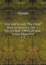 Life and Action: The Great Work in America (Vol. 1, No.2) (Sept 1909) Life and Action Magazine. 1-2 - Various