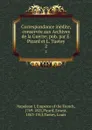 Correspondance inedite, conservee aux Archives de la Guerre; pub. par E. Picard et L. Tuetey. 2 - Napoleon I