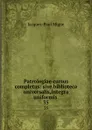 Patrologiae cursus completus: sive biblioteca universalis,integra uniformis . 35 - Jacques-Paul Migne