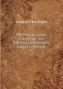 Patrologiae cursus completus: sive biblioteca universalis,integra uniformis . 187 - Jacques-Paul Migne