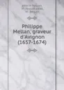 Philippe Mellan, graveur d.Avignon (1657-1674) - H. Requin