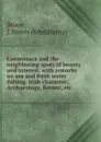 Connemara and the neighboring spots of beauty and interest. with remarks on sea and fresh water fishing, Irish character, Archaeology, Botany, etc. - John Harris Stone