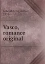 Vasco, romance original - Lobo d'Avila