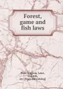 Forest, game and fish laws - West Virginia. Laws