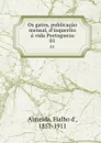 Os gatos, publicacao mensal, d.inquerito a vida Portugueza. 01 - Fialho d' Almeida