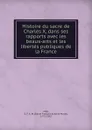 Histoire du sacre de Charles X, dans ses rapports avec les beaux-arts et les libertes publiques de la France - Edmé François Antoine Marie Miel