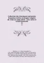 Collection des chroniques nationales francaises ecrites en langue vulgaire du 13me au 16me siecle : avec notes et eclaircissements. 41 - Jean Alexandre C. Buchon