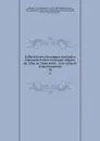 Collection des chroniques nationales francaises ecrites en langue vulgaire du 13me au 16me siecle : avec notes et eclaircissements. 36 - Jean Alexandre C. Buchon