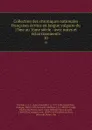 Collection des chroniques nationales francaises ecrites en langue vulgaire du 13me au 16me siecle : avec notes et eclaircissements. 10 - Jean Alexandre C. Buchon