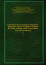 Collection des chroniques nationales francaises ecrites en langue vulgaire du 13me au 16me siecle : avec notes et eclaircissements. 8 - Jean Alexandre C. Buchon
