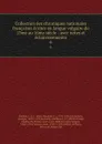 Collection des chroniques nationales francaises ecrites en langue vulgaire du 13me au 16me siecle : avec notes et eclaircissements. 6 - Jean Alexandre C. Buchon