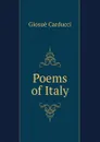 Poems of Italy - Giosuè Carducci
