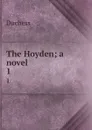 The Hoyden; a novel. 1 - Duchess