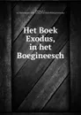 Het Boek Exodus, in het Boegineesch - B.F. Matthes