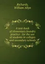 A text-book of elementary foundry practice : for the use of students in colleges and secondary schools - William Allyn Richards