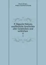 P. Hippolyt Helyots ausfuhrliche Geschichte aller Geistlichen und weltlichen . 6 - Pierre Hélyot