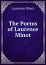 The Poems of Laurence Minot - Laurence Minot
