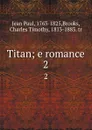 Titan; e romance. 2 - Jean Paul