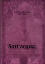 Sott.acqua; - Gerolamo Rovetta