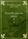 Novelle per un anno. 4 - Luigi Pirandello