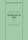 Novelle per un anno. 1 - Luigi Pirandello