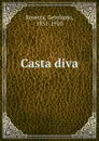 Casta diva - Gerolamo Rovetta