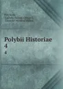 Polybii Historiae. 4 - Ludwig August Dindorf Polybius