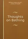 Thoughts on Bathing - William Andrus Alcott