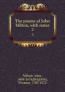 The poems of John Milton, with notes. 2 - John Milton