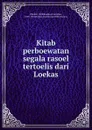 Kitab perboewatan segala rasoel tertoelis dari Loekas - Hillebrandus Cornelius Klinkert