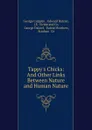 Tappy.s Chicks: And Other Links Between Nature and Human Nature - George Cupples