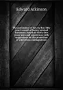 The prevention of loss by fire; fifty years. record of factory mutual insurance, based on thirty-five years. personal experience; with suggestions for the protection of cities from conflagrations - Edward Atkinson