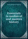 Essentials in mediaeval and modern history - Samuel Bannister Harding