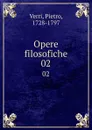 Opere filosofiche. 02 - Pietro Verri