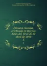Primera reunion, celebrada en Buenos Aires del 10 al 20 de abril de 1898. 3 - Sociedad Científica Argentina