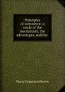 Principles of commerce: a study of the mechanism, the advantages, and the . - Harry Gunnison Brown