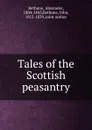 Tales of the Scottish peasantry - Alexander Bethune