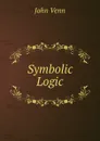 Symbolic Logic - John Venn