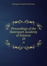 Proceedings of the Davenport Academy of Sciences. 10 - Davenport Academy of Sciences