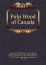 Pulp Wood of Canada - George Johnson