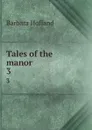 Tales of the manor. 3 - Hofland