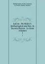 Led on : By Helen F. Hetherington and Rev. H. Darwin Burton . In three volumes. 1 - Helen F. Hetherington