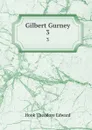 Gilbert Gurney. 3 - Hook Theodore Edward