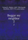 Beggar my neighbor. 2 - Emily Gerard