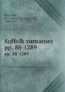 Suffolk surnames. pp. 88-1289 - Nathaniel Ingersoll Bowditch