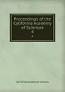 Proceedings of the California Academy of Sciences. 4 - California Academy of Sciences