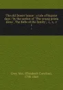 The old Dower house : a tale of bygone days / by the author of 