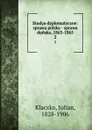 Studya dyplomatyczne: sprawa polska - sprawa dunska, 1863-1865. 2 - Julian Klaczko