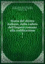 Storia del diritto italiano, dalla caduta dell.Impero romano alla codificazione. 1 - Antonio Pertile