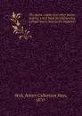 The steam-engine and other steam-motors; a text-book for engineering colleges and a treatise for engineers. 2 - Robert Culbertson Hays Heck